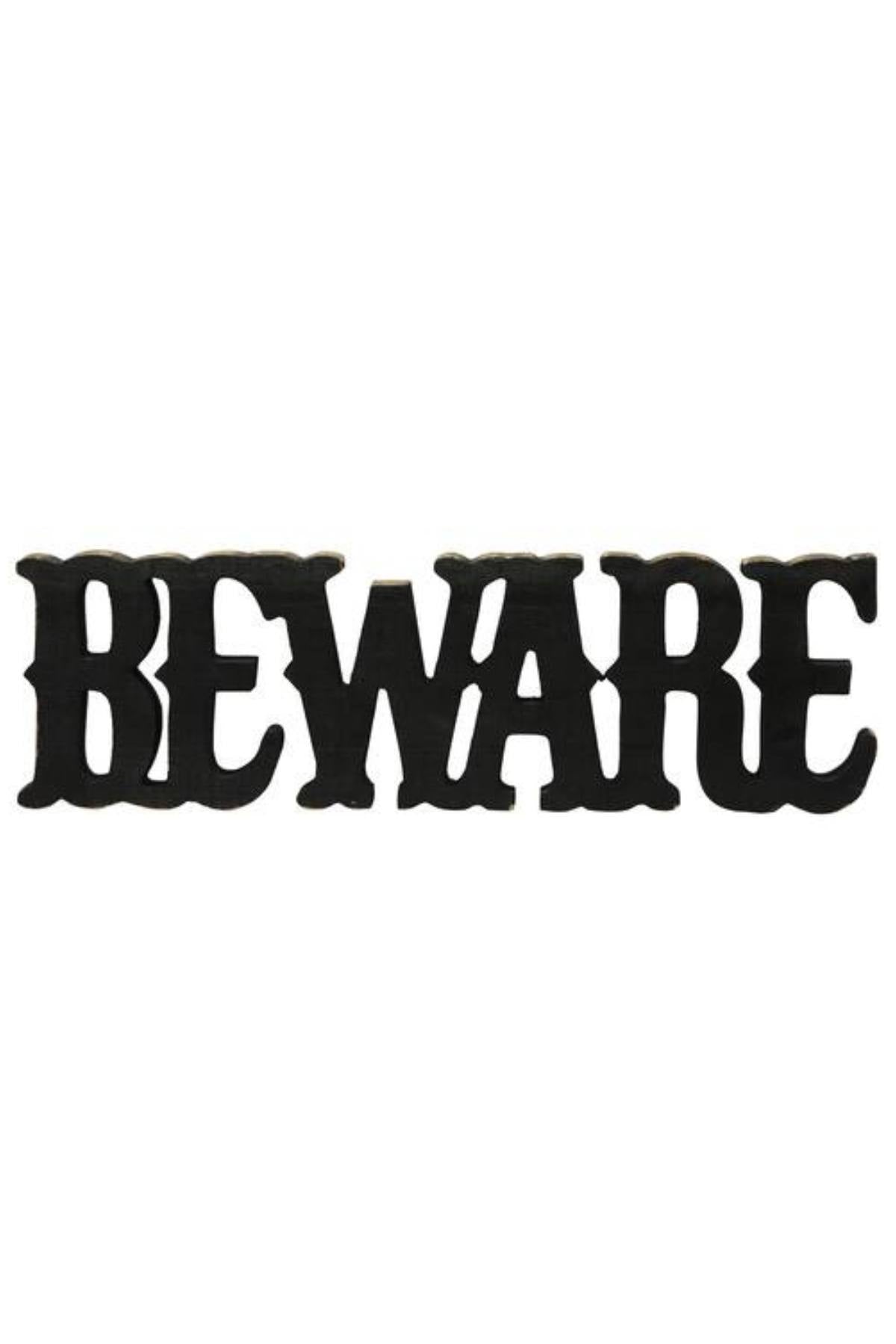 Black Beware Tabletop Sign