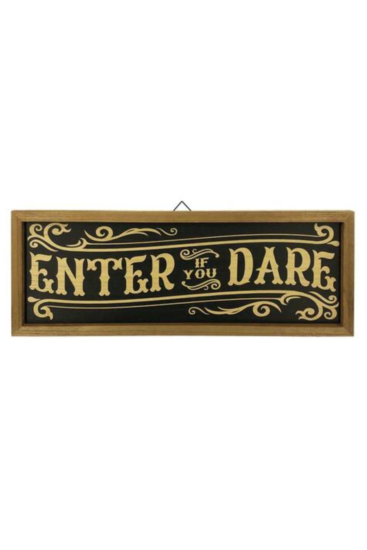 Enter If You Dare Wall Sign