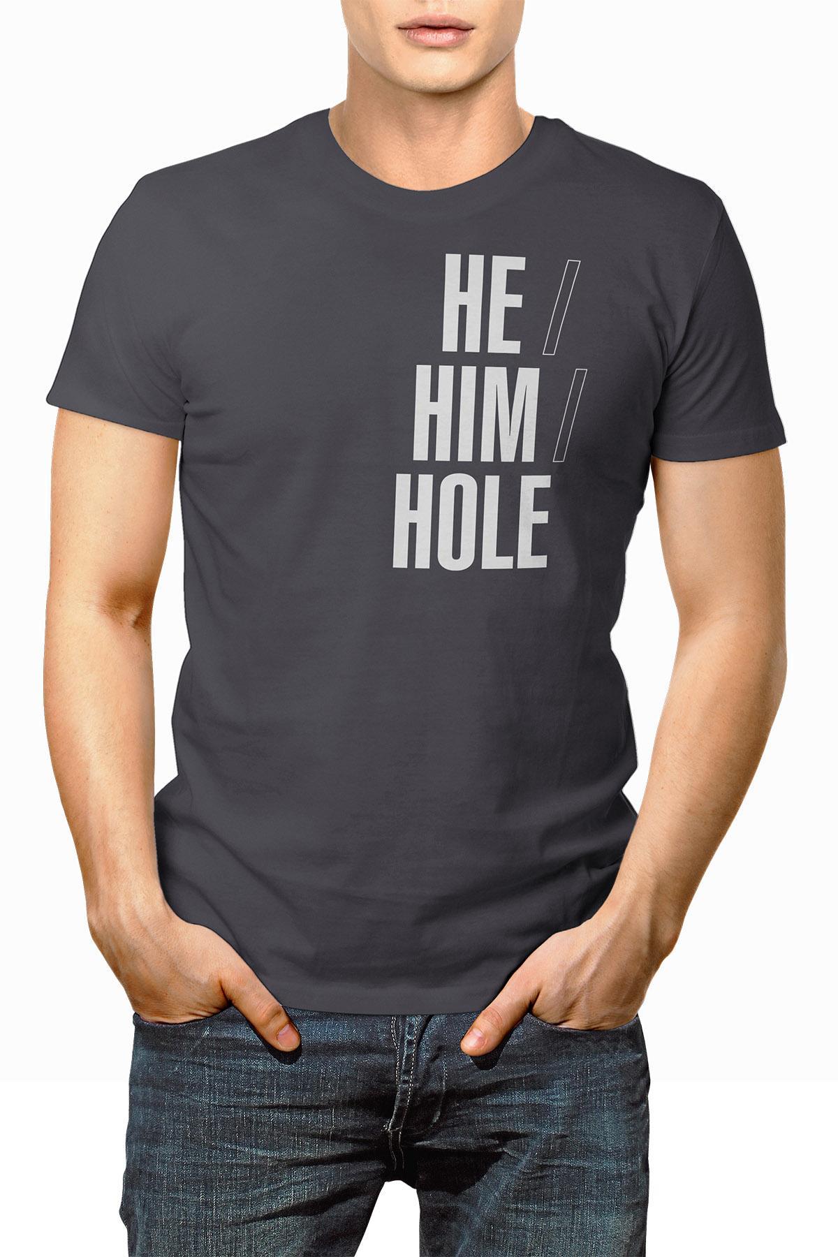 LowTee He Him Hole Graphic Tee